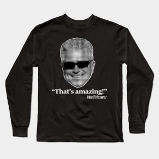 The AMAZING Huell Howser Long Sleeve T-Shirt